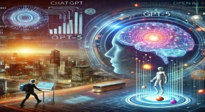 Exploring ChatGPT and GPT-5 OpenAI's Next Big Leap