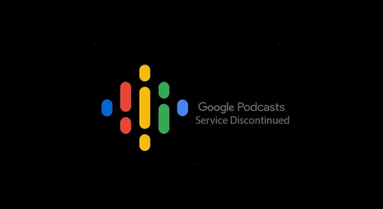 Google Podcasts Service Discontinued