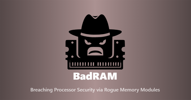 BadRAM Attack A New Threat to AMD Processors Security